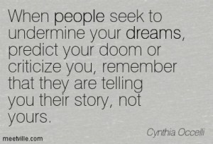 undermine your dreams