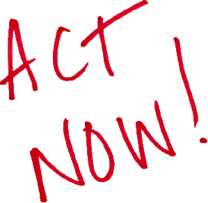 act now