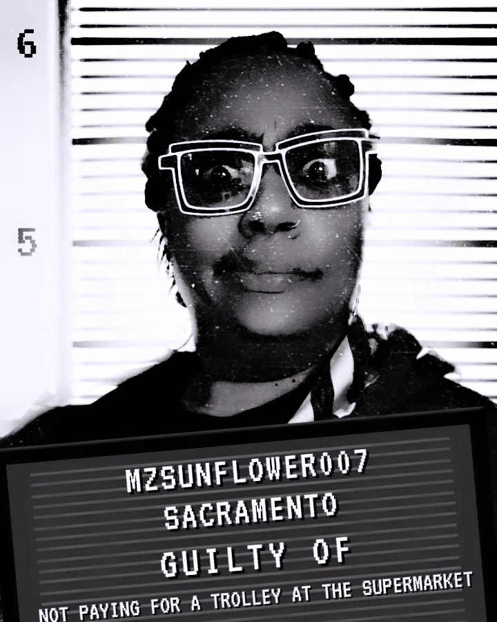 May be an image of ‎1 person and ‎text that says '‎6 5 ا MZSUNFLOWER007 SACRAMENTO GUILTY OF NOT NOT PAYING FOR A TROLLEY AT THE SUPERMARKET‎'‎‎